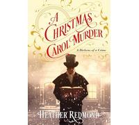 A Christmas Carol Murder: 3 (A Dickens of a Crime)