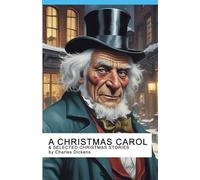 A Christmas Carol & Selected Christmas Stories