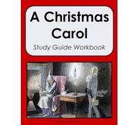 A Christmas Carol Study Guide Workbook: Middle School Novel Study