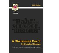 A Christmas Carol - The Complete Novel with Annotations and Knowledge Organisers: for the 2027 and 2028 exams (CGP School Classics)
