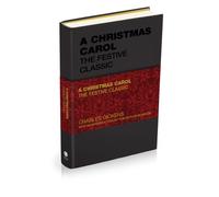 A Christmas Carol : The Festive Classic (Deluxe Hardback Edition)