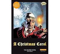A Christmas Carol The Graphic Novel: Original Text (British English)