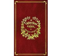 A Christmas Carol: With Original Illustrations In Full Color