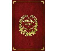 A Christmas Carol: With Original Illustrations In Full Color
