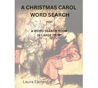 A Christmas Carol Word Search: Over 50 Large Print Word Search puzzles pulled from Dicken's Classic