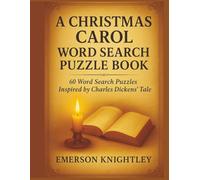 A Christmas Carol Word Search Puzzle Book: 60 Festive Word Search Puzzles. Inspired by Dickens' Classic Holiday Tale.