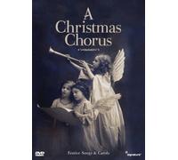 A Christmas Chorus - Festive Songs And Carols [DVD]