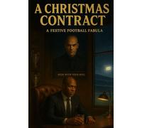 A Christmas Contract: A Festive Football Fabula