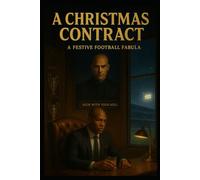 A Christmas Contract: A Festive Football Fabula
