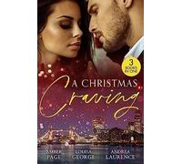 A Christmas Craving: All's Fair in Lust & War / Enemies with Benefits / A White Wedding Christmas