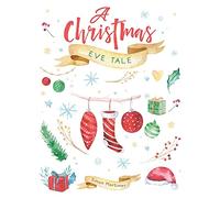 A Christmas Eve Tale