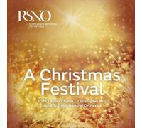 Rsno Junior Chorus; Royal Scottish National Orchestra; Christopher Bell - A Christmas Festival