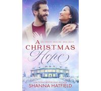 A Christmas Hope: A Wholesome Holiday Romance: 4 (Hudson House Holiday)
