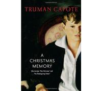 A Christmas Memory: One Christmas, and The Thanksgiving Visitor (Modern Library) by Truman Capote (1996-11-12)