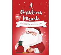 A Christmas Miracle: Inspirational Short Stories for the Holiday Season