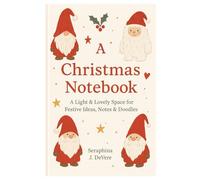 A Christmas Notebook: A Merry Notebook with Gonks and Yetis on every page.