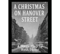A Christmas on Hanover Street: A Stage Play