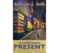A Christmas Present: Book Eleven of the Coming Back to Cornwall series: 11