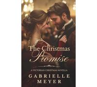 A Christmas Promise: A Victorian Christmas Novella