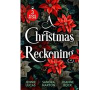 A Christmas Reckoning: Unwrap three seductive billionaire dark romances this Christmas! Perfect for fans of revenge and spicy holiday reads in 2026!