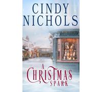 A Christmas Spark: 2 (Winterberry Hollow)