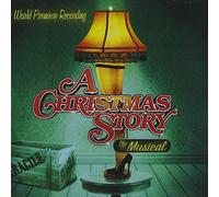 A Christmas Story - The Musical by Tom Wopat, Liz Callaway, Matthew Lewis, John Bolton, Clarke Hallum Cast Recording edition (2012) Audio CD