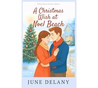 A Christmas Wish at Noel Beach (Holiday Hearts Romance)