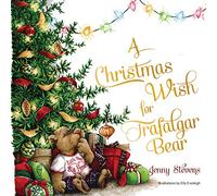 A Christmas Wish for Trafalgar Bear