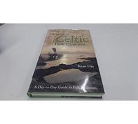 A Chronicle of Celtic Folk Customs: A Day-to-Day Guide to Celtic Folk Traditions