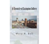 A Chronicle of Easington Colliery