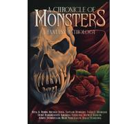 A Chronicle of Monsters: A Fantasy Anthology