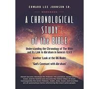 A Chronological Study Of The Bible: God's Covenant With Abraham