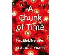 A Chunk of Time: August - October