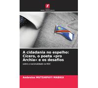 A cidadania no espelho: Cícero, o poeta pro Archia e os desafios