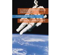A CIENCIA EM ETAPA DO PROGRESSO: EDITORA CAMINHO E FÉ