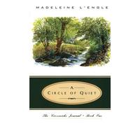 A Circle of Quiet Later Printing Edition by L'Engle, Madeleine published by HarperOne (1984)