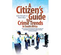 A Citizen's Guide to Crime Trends in South Africa