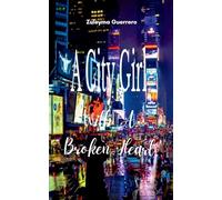 A City Girl With A Broken Heart (Edition1st)