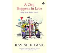 A City Happens In Love (Ishq Mein Shahar Hona)