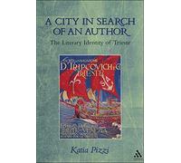 A City in Search of an Author: The Literary Identity of Trieste