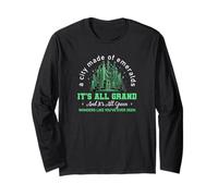 A City Made of Emeralds Wonders Like You’ve Ever Seen Long Sleeve T-Shirt