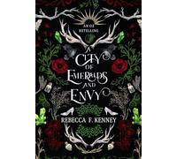 A City of Emeralds and Envy: An Oz Retelling (Wicked Darlings)