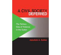 A Civil Society Deferred: The Tertiary Grip of Violence in the Sudan