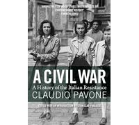 A Civil War: A History of the Italian Resistance