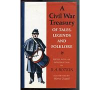 A Civil War Treasury of Tales, Legends and Folklore