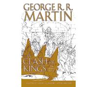A Clash of Kings: Graphic Novel, Volume 4: (A Song of Ice and Fire Book 4)