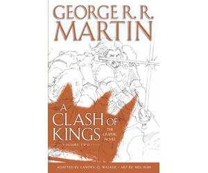 A Clash of Kings: The Graphic Novel: Volume Two (Game o - Hardback NEW Martin, G