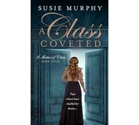 A Class Coveted (A Matter of Class)