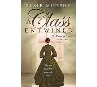 A Class Entwined: 2 (Matter of Class)
