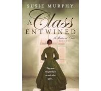 A Class Entwined (A Matter of Class)